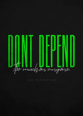 DONT DEPEND