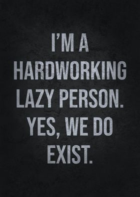 Hardworking Lazy Person