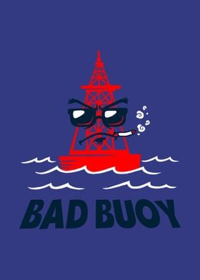 Bad Buoy 