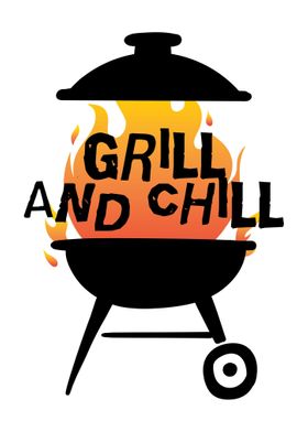 Grill and Chill