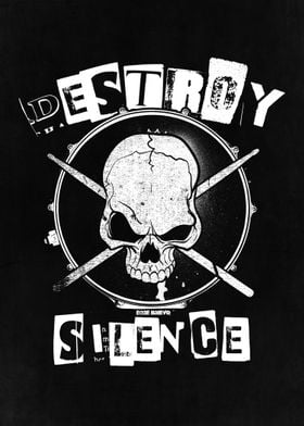 Destroy Silence Drummer