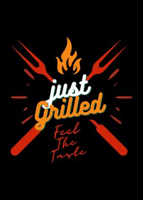 Just Grilled