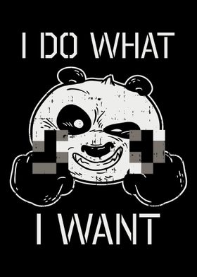 I Do What I Want Panda