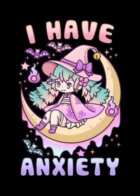 I have Anxiety Goth Girl