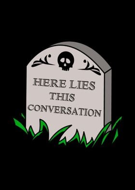 This Conversation Grave