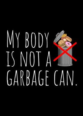 My Body Is Not A Garbage