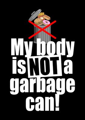 My Body Is Not A Garbage