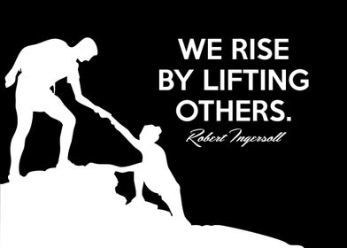 Lift and be lifted