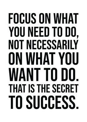 Focus On What You Need To