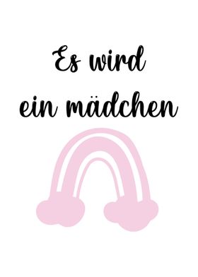 Es wird ein Mdchen