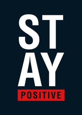 Stay Positive Text Art