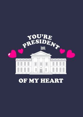 President Of My Heart