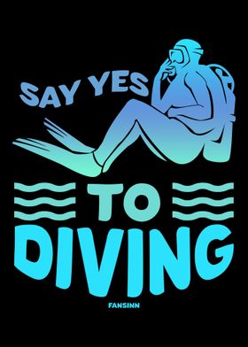 Say Yes To Diving