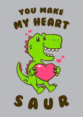 You Make My Heart Saur