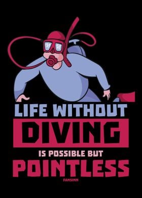 Life Without Diving Is Pos