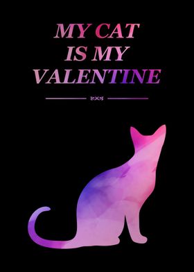 MY CAT IS MY VALENTINE