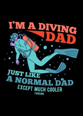 Im A Diving Dad Just Like