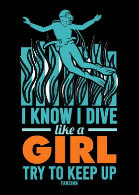 I Know I Dive Like A Girl 