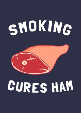 Smoking Cures Ham