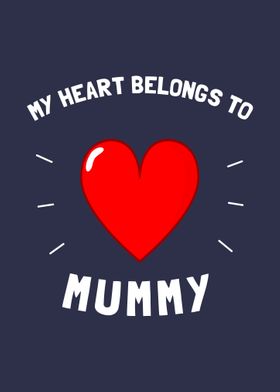 My Heart Belongs To Mummy 
