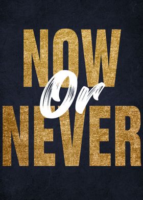 Now Or Never 
