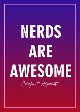 Nerds Are Awesome