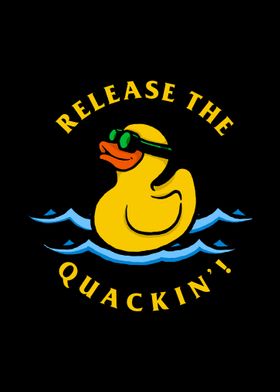 Release The Quackin