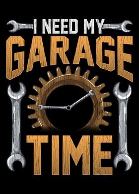 I Need My Garage Time