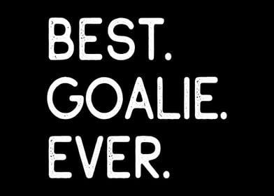 Best Goalie Ever