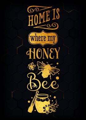 Home is where honey be 