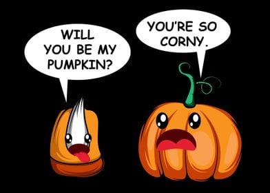 Be My Pumpkin Funny Boyfri