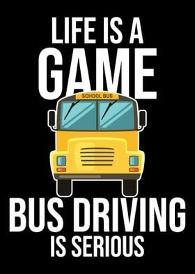 Life Is A Game Bus Driving