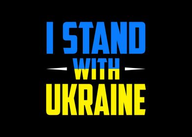 I Stand With Ukraine  Ukr