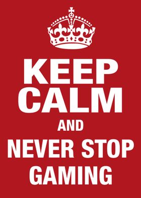 Keep calm and never stop 