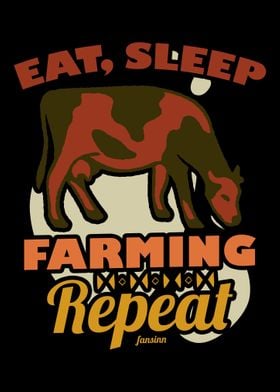 Eat Sleep Farming Repeat