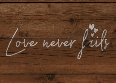 Love Never Fails