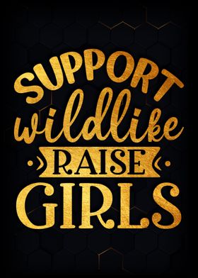 Support wildlike raise