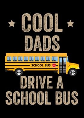 Cool Dads Drive School Bus