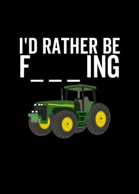 Id Rather Be Farming