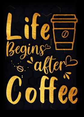 Life Begins after Coffee