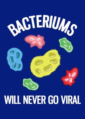 Bacteriums Never Go Viral