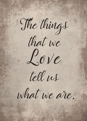 The things that we love
