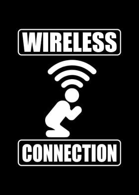 Wireless Connection Pray