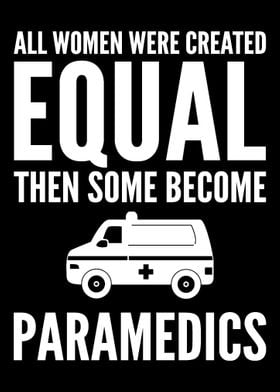 Some Become Paramedics Amb