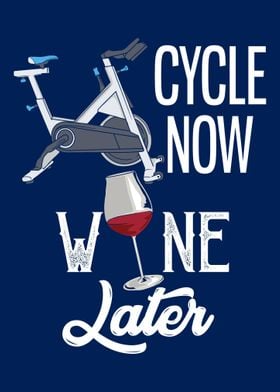 Cycle Now Wine Later