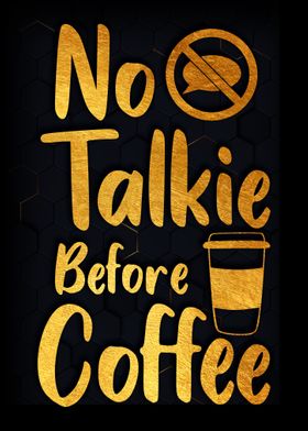 No Talkie Before Coffee