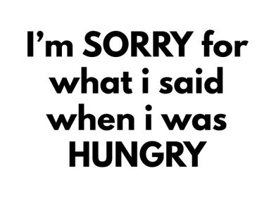 Sorry Hungry