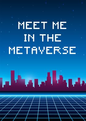 Meet Me In The Metaverse