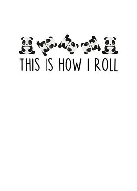 This is How I Roll Panda