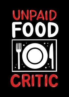 Unpaid Food Critic